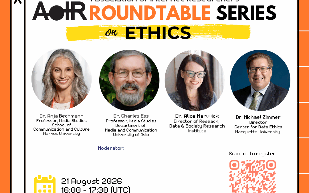 Next Up in the AoIR Legacy Lecture Series – A Roundtable on Ethics in Internet Research